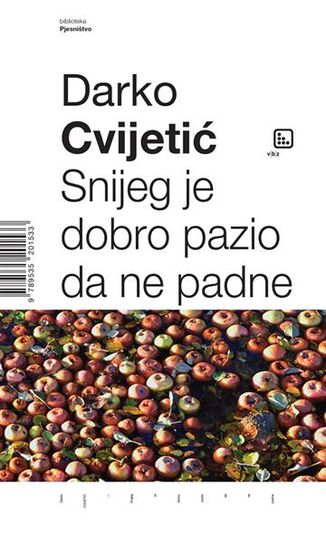 Knjiga Snijeg je dobro pazio da ne padne autora Darko Cvijetić izdana 2019 kao meki uvez dostupna u Knjižari Znanje.
