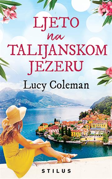 Knjiga Ljeto na talijanskom jezeru autora Lucy Coleman izdana 2020 kao meki uvez dostupna u Knjižari Znanje.