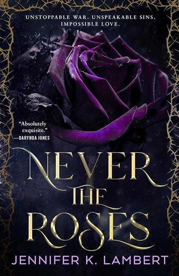 Knjiga Never the Roses autora Jennifer K. Lambert izdana 2025 kao meki uvez dostupna u Knjižari Znanje.