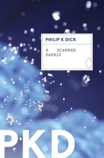 Knjiga Scanner Darkly autora Philip K. Dick izdana 2011 kao meki uvez dostupna u Knjižari Znanje.