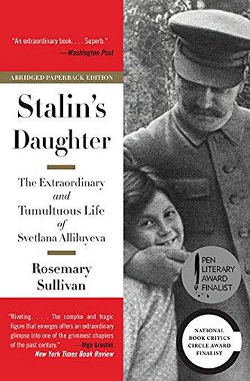 Knjiga Stalin's Daughter: The Extraordinary and Tumultuous Life of Svetlana Alliluyeva autora Rosemary Sullivan izdana 2016 kao meki uvez dostupna u Knjižari Znanje.