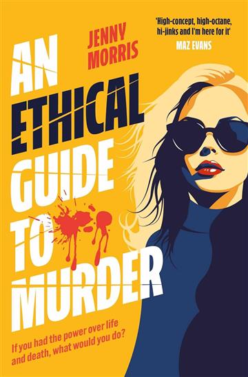 Knjiga An Ethical Guide To Murder autora Jenny Morris izdana 2025 kao meki uvez dostupna u Knjižari Znanje.