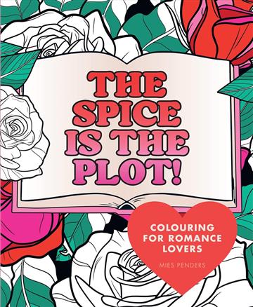 Knjiga Spicy Colouring autora Mies Penders izdana 2025 kao meki uvez dostupna u Knjižari Znanje.