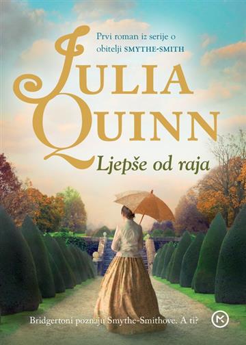 Knjiga Ljepše od raja autora Julia Quinn izdana 2026 kao meki uvez dostupna u Knjižari Znanje.