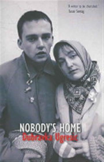 Knjiga Nobody's Home: Essays autora Dubravka Ugrešić izdana 2007 kao meki uvez dostupna u Knjižari Znanje.