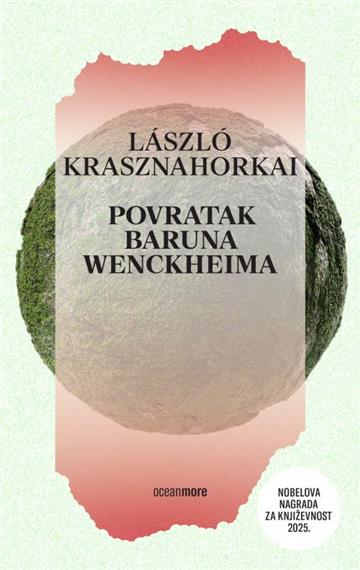 Knjiga Povratak baruna Wenckheima autora László Krasznahorkai izdana 2026 kao meki uvez dostupna u Knjižari Znanje.