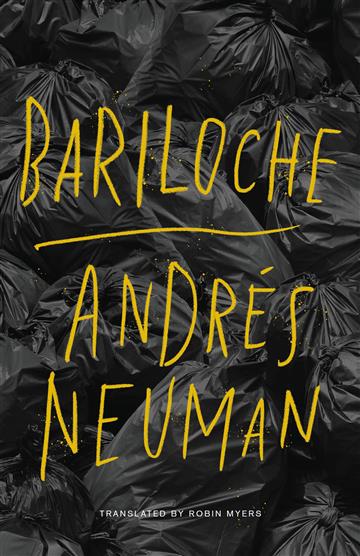Knjiga Bariloche autora Andrés Neuman izdana 2023 kao meki uvez dostupna u Knjižari Znanje.