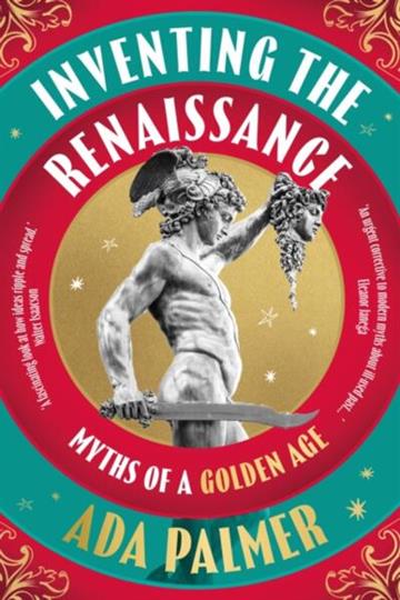 Knjiga Inventing the Renaissance autora Ada Palmer izdana 2026 kao  dostupna u Knjižari Znanje.