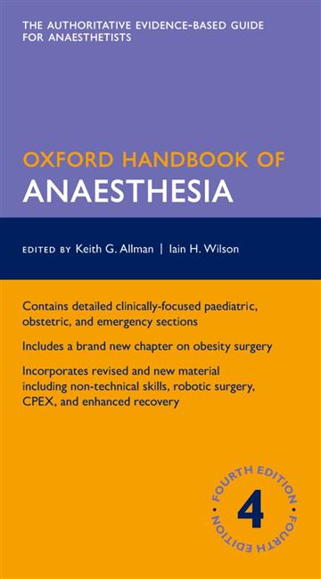 Knjiga Oxford Handbook of Anaesthesia autora Keith G. Allman, Iain H. Wilson izdana 2016 kao meki uvez dostupna u Knjižari Znanje.