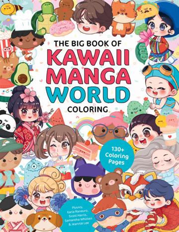 Knjiga Big Book Kawaii Manga World Coloring Book autora Piuuvy izdana 2026 kao meki uvez dostupna u Knjižari Znanje.