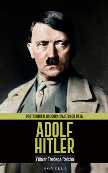 Knjiga Adolf Hitler autora Grupa autora izdana 2026 kao meki uvez dostupna u Knjižari Znanje.