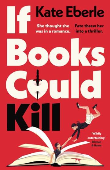 Knjiga If Books Could Kill autora Kate Eberle izdana 2026 kao meki uvez dostupna u Knjižari Znanje.