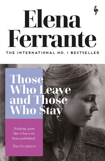 Knjiga Those Who Leave and Those Who Stay autora Elena Ferrante izdana 2020 kao meki uvez dostupna u Knjižari Znanje.