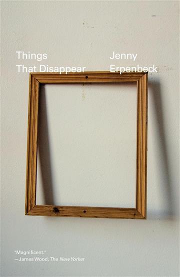 Knjiga Things That Disappear autora Jenny Erpenbeck izdana 2025 kao meki uvez dostupna u Knjižari Znanje.