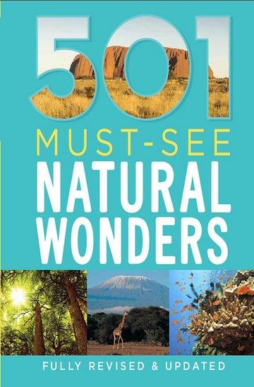 Knjiga 501 Must-Visit Natural Wonders autora Grupa autora izdana 2016 kao tvrdi uvez dostupna u Knjižari Znanje.
