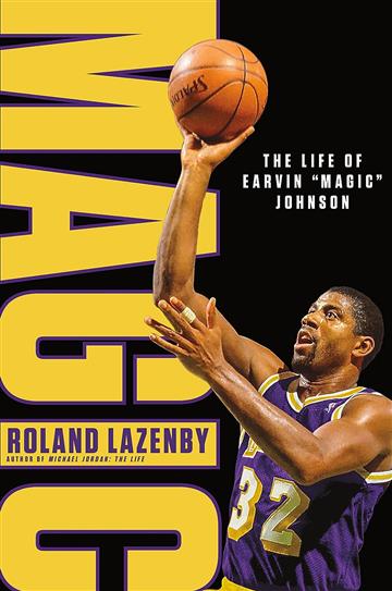 Knjiga Magic: Life of Earvin Magic Johnson autora Roland Lazenby izdana 2023 kao tvrdi uvez dostupna u Knjižari Znanje.