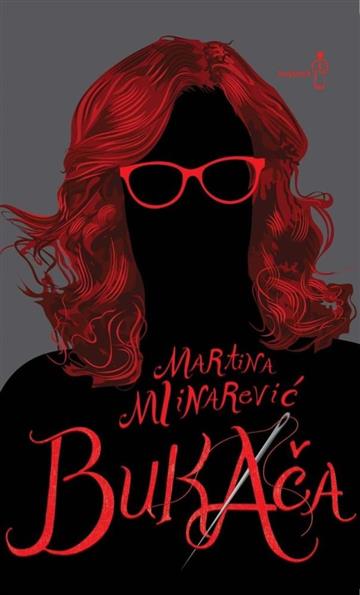 Knjiga Bukača autora Martina Mlinarević izdana 2019 kao meki uvez dostupna u Knjižari Znanje.