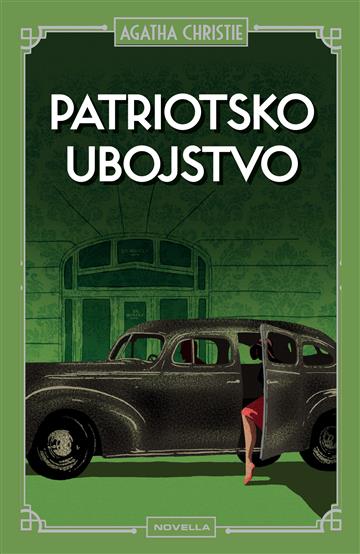 Knjiga Patriotsko ubojstvo autora Agatha Christie izdana 2025 kao tvrdi uvez dostupna u Knjižari Znanje.