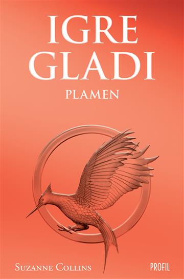 Knjiga Igre gladi - Plamen autora Suzanne Collins izdana 2025 kao meki uvez dostupna u Knjižari Znanje.