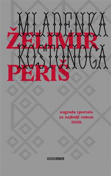 Knjiga Mladenka Kostonoga autora Želimir Periš izdana 2021 kao meki uvez dostupna u Knjižari Znanje.