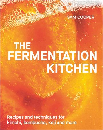 Knjiga Fermentation Kitchen (DK) autora Sam Cooper izdana 2024 kao tvrdi uvez dostupna u Knjižari Znanje.
