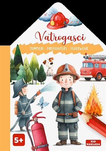 Knjiga Bojanka: Vatrogasci autora Grupa autora izdana 2026 kao tvrdi uvez dostupna u Knjižari Znanje.