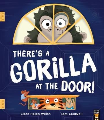 Knjiga There's A Gorilla At The Door! autora Clare Helen Welsh izdana 2025 kao meki uvez dostupna u Knjižari Znanje.