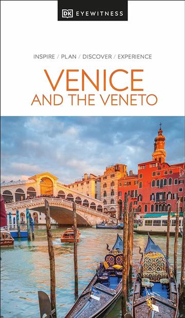 Knjiga Travel Guide Venice and the Veneto autora DK Eyewitness izdana 2024 kao meki uvez dostupna u Knjižari Znanje.