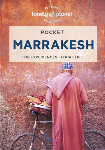 Knjiga Lonely Planet Pocket Marrakesh autora Lonely Planet izdana 2023 kao meki uvez dostupna u Knjižari Znanje.