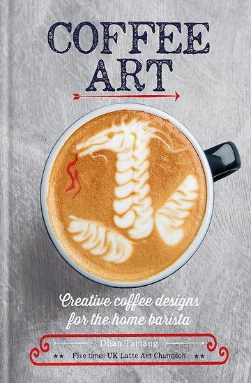 Knjiga Coffee Art autora Dhan Tamang izdana 2017 kao tvrdi uvez dostupna u Knjižari Znanje.
