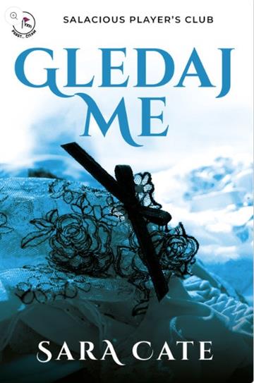 Knjiga Gledaj me autora Sara Cate izdana 2026 kao meki uvez dostupna u Knjižari Znanje.