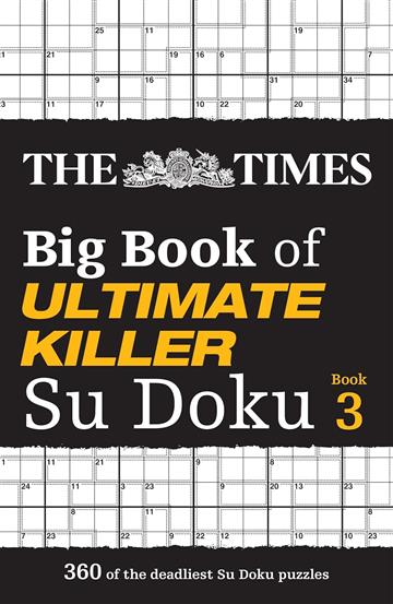 Knjiga Times Big Book of Ultimate Killer Su Doku Book 3 autora The Times izdana 2023 kao meki uvez dostupna u Knjižari Znanje.