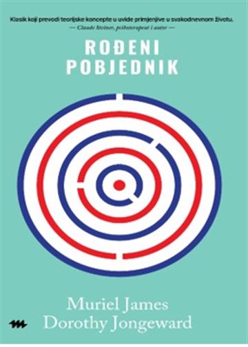 Knjiga Rođeni pobjednik autora Muriel James izdana 2026 kao meki uvez dostupna u Knjižari Znanje.