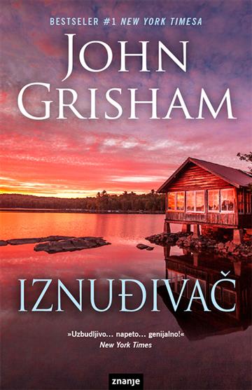 Knjiga Iznuđivač autora John Grisham izdana  kao meki uvez dostupna u Knjižari Znanje.