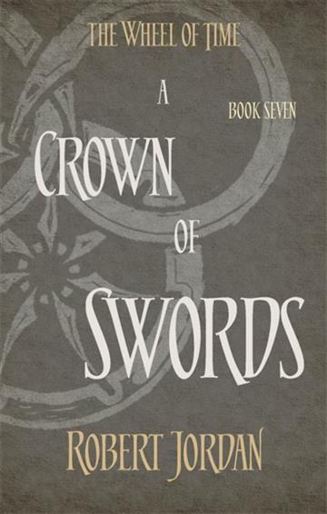Knjiga Wheel of Time #7: A Crown of Swords autora Robert Jordan izdana 2014 kao meki uvez dostupna u Knjižari Znanje.