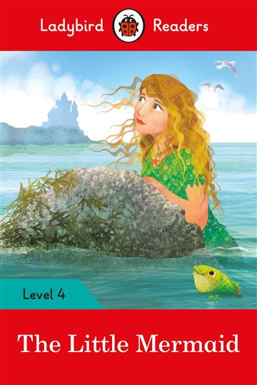 Knjiga Ladybird Readers Level 4 -  Little Mermaid autora Ladybird Reader izdana 2017 kao meki uvez dostupna u Knjižari Znanje.