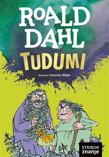 Knjiga Tudumi autora Roald Dahl izdana 2024 kao tvrdi dostupna u Knjižari Znanje.
