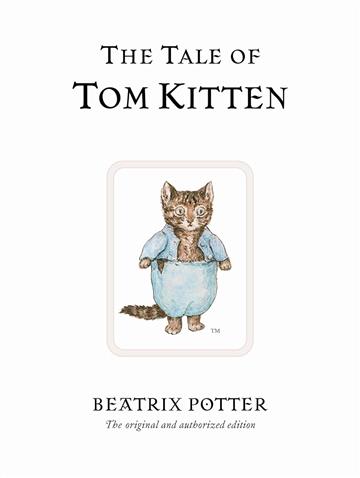 Knjiga Tale of Tom Kitten autora Beatrix Potter izdana 2002 kao tvrdi uvez dostupna u Knjižari Znanje.