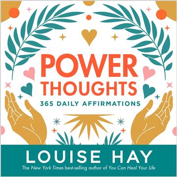 Knjiga Power Thoughts autora Louise Hay izdana 2023 kao meki uvez dostupna u Knjižari Znanje.