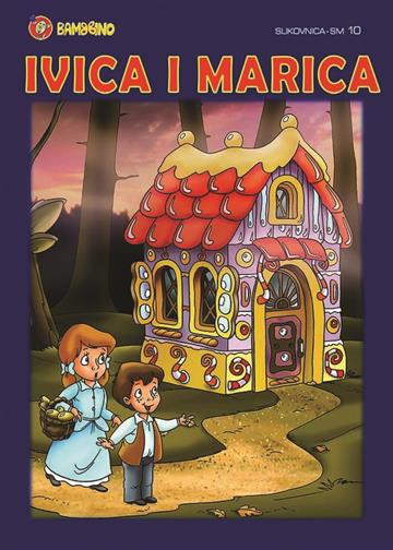 Knjiga Ivica i Marica autora Bambino izdana  kao meki uvez dostupna u Knjižari Znanje.