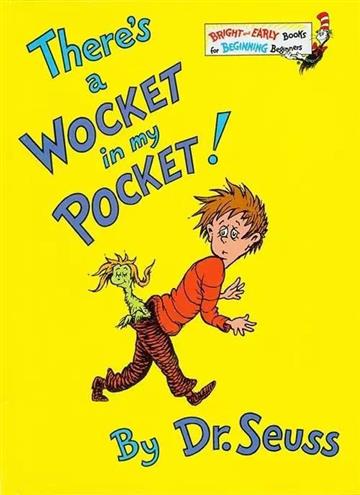 Knjiga There's a Wocket in My Pocket! autora Dr. Seuss izdana 1974 kao tvrdi uvez dostupna u Knjižari Znanje.