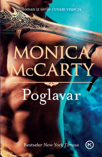 Knjiga Poglavar autora Monica McCarty izdana  kao meki uvez dostupna u Knjižari Znanje.