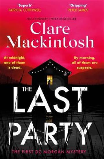 Knjiga Last Party autora Clare Mackintosh izdana 2022 kao meki uvez dostupna u Knjižari Znanje.