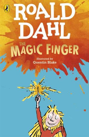 Knjiga Magic Finger autora Roald Dahl izdana 2022 kao meki uvez dostupna u Knjižari Znanje.