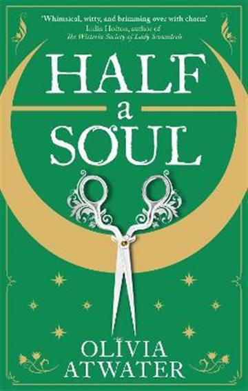 Knjiga Half a Soul autora Olivia Atwater izdana 2022 kao meki uvez dostupna u Knjižari Znanje.