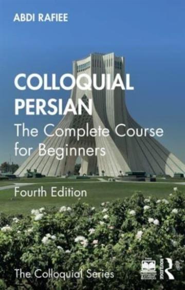 Knjiga Colloquial Persian autora Abdi Rafiee izdana 2023 kao meki uvez dostupna u Knjižari Znanje.
