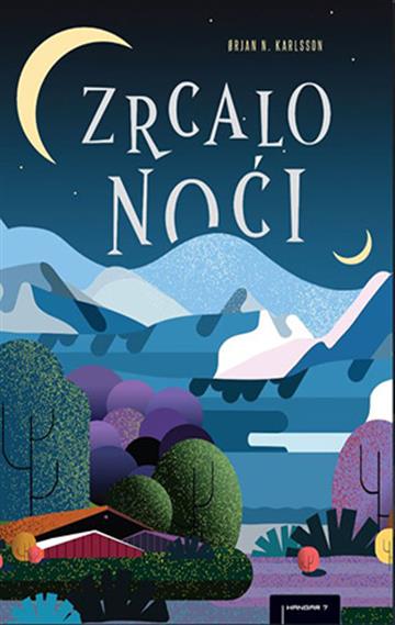 Knjiga Zrcalo noći autora Orjan Nordhus Karlsson izdana 2022 kao tvrdi uvez dostupna u Knjižari Znanje.