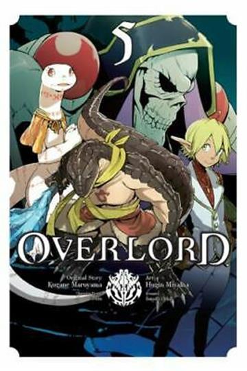 Knjiga Overlord, vol. 05 autora Kugane Maruyama izdana 2018 kao meki uvez dostupna u Knjižari Znanje.