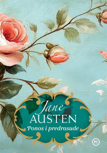 Knjiga Ponos i predrasude autora Jane Austen izdana 2025 kao tvrdi uvez dostupna u Knjižari Znanje.