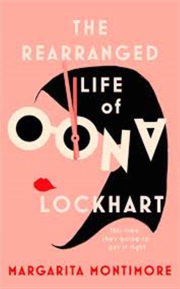 Knjiga Rearranged Life of Oona Lockhart autora Margarita Montimore izdana 2020 kao meki uvez dostupna u Knjižari Znanje.